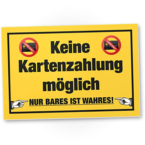 DankeDir! Keine Kartenzahlung - Schild 30 x 20 cm - Lustiges Barzahlung Hinweisschild für Gastronomie Einzelhandel - Nur Bares ist Wahres Deko Laden Restaurant Gastro Gaststätte Bar Hinweis