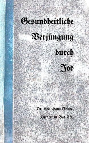 Gesundheitliche Verjüngung durch Jod