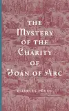 The Mystery of the Charity of Joan of Arc