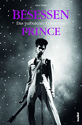 Besessen: Das turbulente Leben von Prince