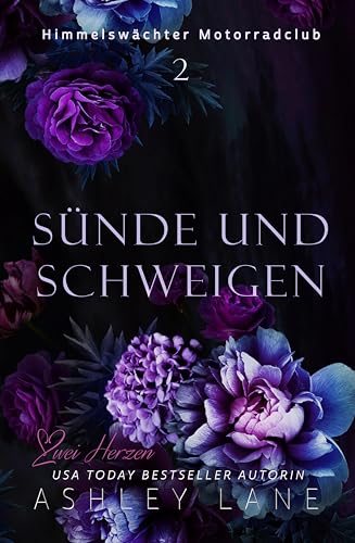 Sünde und Schweigen: Liebesroman (Himmelswächter Motorradclub 2)