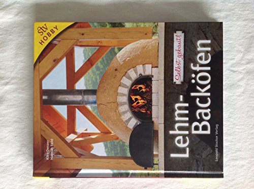 Lehm-Backöfen: Selbst gebaut!