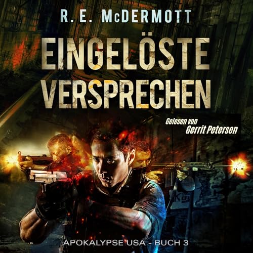 Eingelöste Versprechen: Buch 3 Der Trilogie ,Apokalypse USA' (Der Trilogie,Apokalypse USA')