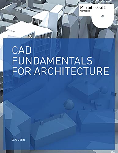 CAD Fundamentals for Architecture (Portfolio Skills Product Design)