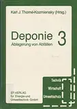 Deponie 3: Ablagerung von Abfällen (Technik, Wirtschaft, Umweltschutz)