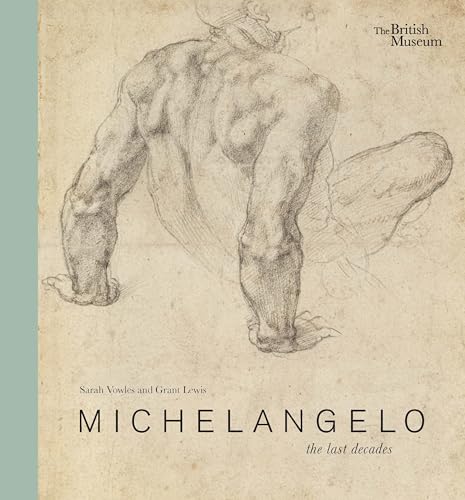 Michelangelo: the last decades: The Last Decades