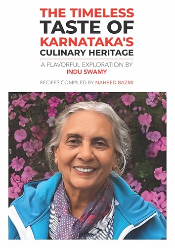 The Timeless Taste of Karnataka's Culinary Heritage (English Edition)