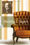 Dorothy L. Sayers: Leben, Werk, Gedanken