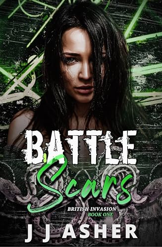 Battle Scars (an enemies to lovers, forced proximity romance): British Invasion - Book one (English Edition)