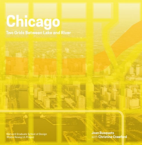 Chicago: Two Grids Between Lake and River (Redesigning Gridded Cities)