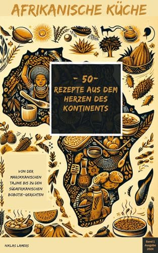 AFRIKANISCHE KÜCHE: von der marokkanischen Tajine bis zu den südafrikanischen Bobotie-Gerichten