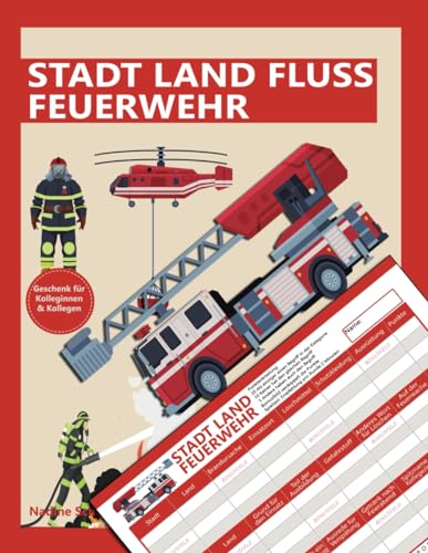 Stadt Land Fluss Feuerwehr Freiwillige Feuerwehrmann Geschenk Feuerwehrfrau mit 36 Blatt ca Format Din A4 (Seiten zum Ausschneiden)