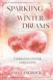 Sparkling Winter Dreams: Liebesgeflüster inklusive (Colorado Winter Dreams 4)