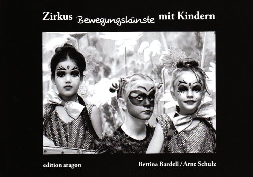 Zirkus - Bewegungskünste mit Kindern