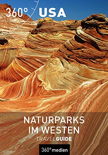 USA – Naturparks im Westen: TravelGuide