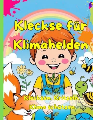 Kleckse für Klimahelden - Klecksen. Kritzeln. Klima schützen.