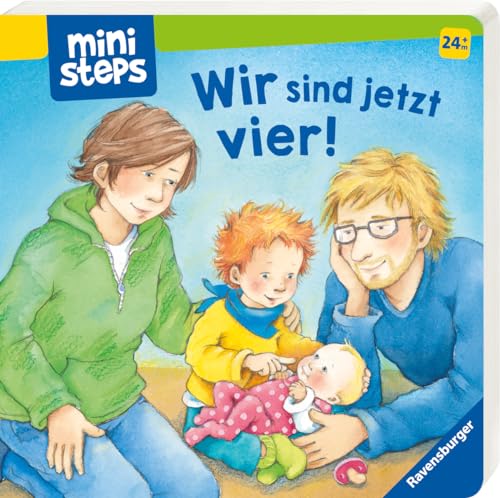 ministeps: Wir sind jetzt vier!: Ab 24 Monaten (ministeps Bücher)