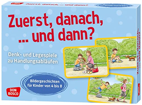 Zuerst, danach, ... und dann?: Denk- und Legespiele zu Handlungsabläufen. Bildergeschichten für Kinder von 4 bis 8. Logische Reihenfolgen erkennen und ... Grundschule (Denk- und Legespiele für Kinder)