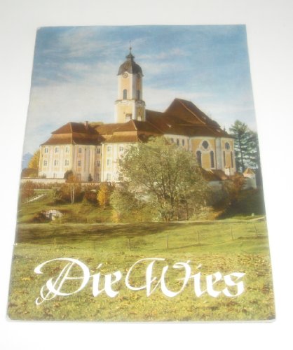 Wallfahrtskirche Wies Bei Steingaden Obb. Vom Kustos der Wieskirche