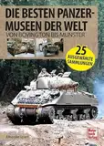 Die besten Panzermuseen Europas: Von Bovington bis Munster