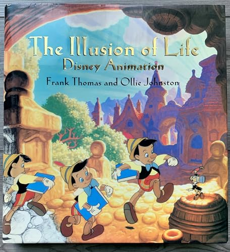 The ILLUSION OF LIFE: DISNEY ANIMATION (Disney Editions Deluxe)