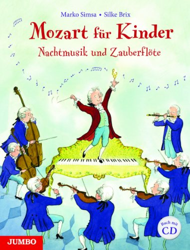 Mozart für Kinder. Nachtmusik und Zauberflöte: mit CD