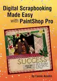 Digital Scrapbooking Made Easy with PaintShop Pro