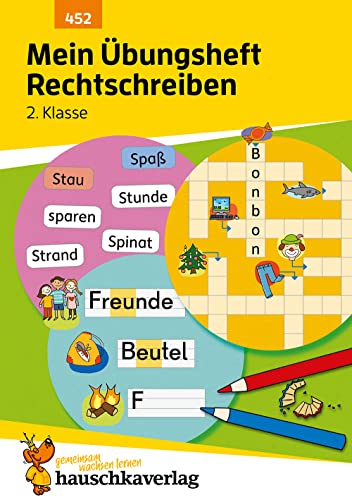 Mein Übungsheft Rechtschreiben 2. Klasse: Deutsch-Aufgaben mit Lösungen - Schreiben lernen (Lernhefte zum Üben und Wiederholen, Band 452)