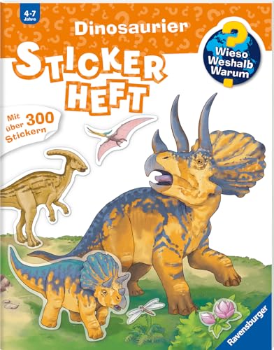 Wieso? Weshalb? Warum? Stickerheft: Dinosaurier: Mit über 300 Stickern