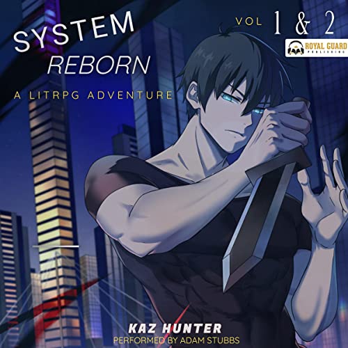 System Reborn Vol 1 & 2: A LitRPG Adventure