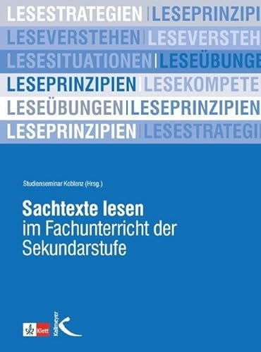 Sachtexte lesen im Fachunterricht der Sekundarstufe: Hrsg.: Studienseminar Koblenz