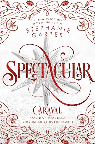 Spectacular: A Caraval Holiday Novella