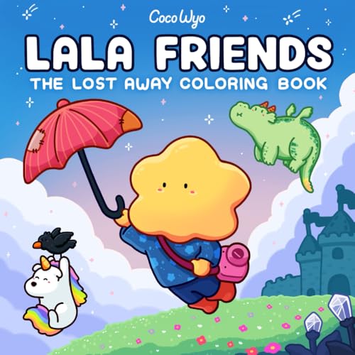 Lala Friends: Coloring Book for Adults and Teens Featuring Dreamy Characters in Imagined Worlds