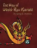 The Way of Uechi-ryu Karate