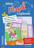 Mein Musik–Lapbook – Instrumente, Notenlehre & Komponisten: Kopiervorlagen zum Schneiden, Falten und Weitergestalten