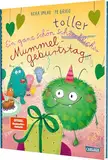 Ein ganz schön toller Mummelgeburtstag: Bilderbuch über Bedürfnisse und Gefühle für alle ab 3