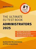 The Ultimate EU Test Book Administrators 2025