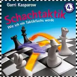 Schachtaktik: Wie ich ein Taktikfuchs werde -Tipps und Tricks vom 13. Schachweltmeister (Praxis Schach, Band 81)