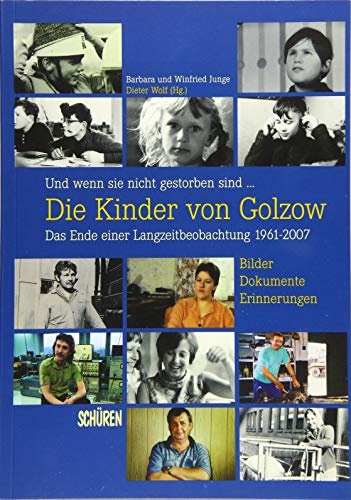 Und wenn sie nicht gestorben sind … Die Kinder von Golzow: Das Ende einer Langzeitbeobachtung 1961-2007