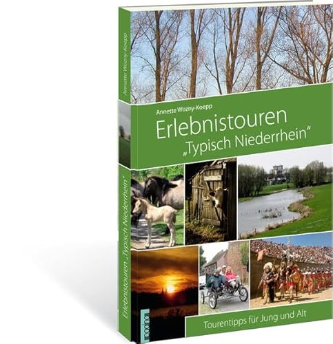 Erlebnistouren "Typisch Niederrhein": Tourentipps für Jung und Alt
