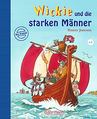 Wickie und die starken Männer: Der originale Kinderbuch-Klassiker mit spannenden Wikingerabenteuern zum Vorlesen für Kinder ab 5 Jahren