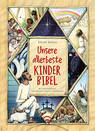 Unsere allerbeste Kinderbibel: 43 Bibelgeschichten des Alten und Neuen Testaments. Der Kinderbibel-Bestseller aus Schweden zum Vorlesen und Anschauen für Kinder ab 5