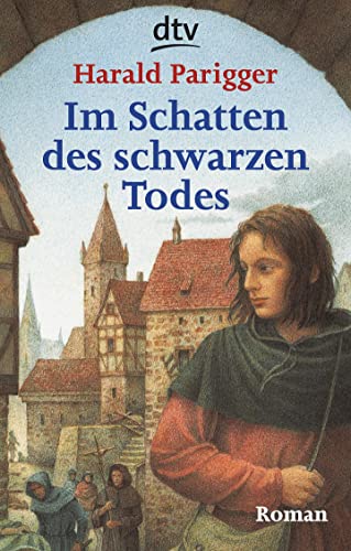 Im Schatten des schwarzen Todes: Roman