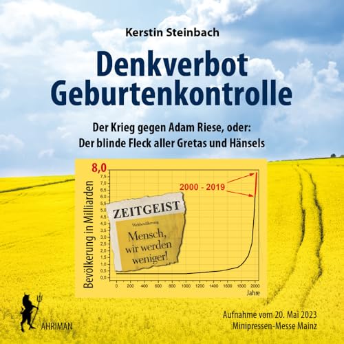 Denkverbot Geburtenkontrolle – Der blinde Fleck aller Gretas und Hänsels: Vortrag und Diskussion im Rahmen der Mainzer Minipressen-Messe (Ahriman CDs)