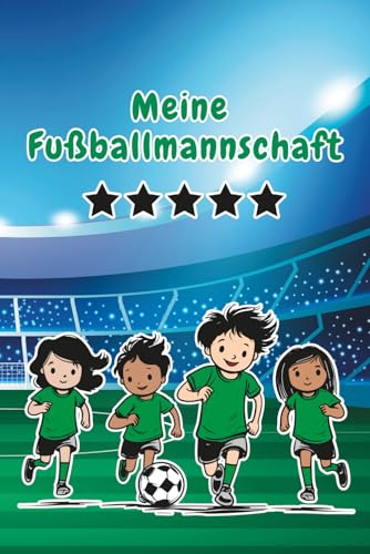 Teamgeist: Das Fußball-Freundebuch für 22 Spieler und 6 Trainer/Betreuer – Grüne Edition: Das perfekte Erinnerungsbuch für junge Fußballstars zum Ausfüllen, Ausmalen und Spaß haben