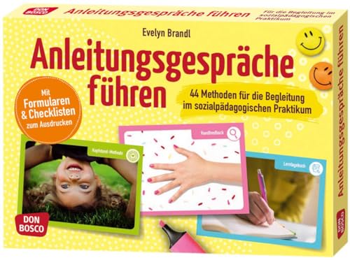 Anleitungsgespräche führen: 44 Methoden für die Begleitung im sozialpädagogischen Praktikum. Mit Formularen und Checklisten zum Ausdrucken. Material ... Teamentwicklung & Qualitätsmanagement)