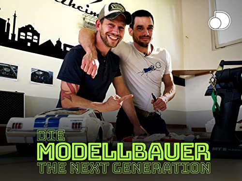 Die Modellbauer - The Next Generation