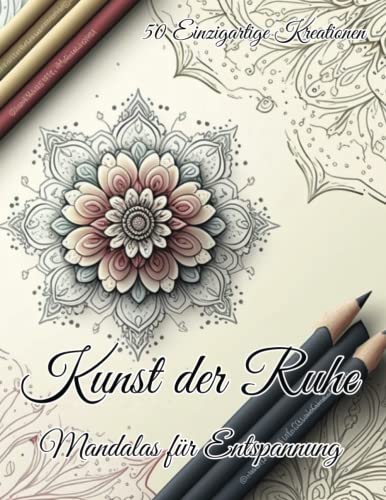 Kunst der Ruhe: Mandalas für Entspannung