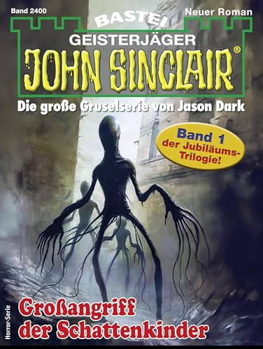 John Sinclair 2400: Großangriff der Schattenkinder