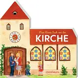 Mein kleines Buch von der Kirche (Bücher für die Kleinsten)